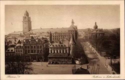 Ak Plauen im Vogtland, Blick auf Rathaus und Lutherkirche