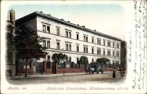 Ak Berlin  Kreuzberg, Städt. Krankenhaus, Gitschinerstraße 104