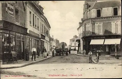 Ak Étrépagny Eure, Rue aux Juifs