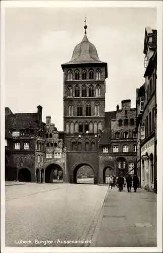 Ak Hansestadt Lübeck, Burgtor, Außenansicht