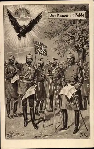 Künstler Ak Der Kaiser im Felde, Wilhelm II, Heerführer, Gott mit uns