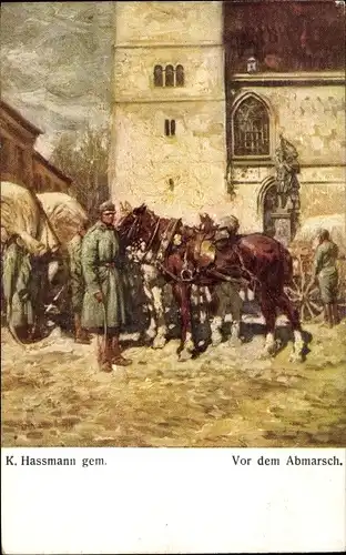 Künstler Ak Hassmann, K., Vor dem Abmarsch, KuK Armee