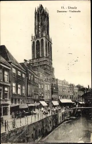 Ak Utrecht Niederlande, Domtoren, Vischmarkt