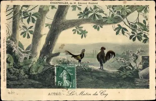Ak Chantecler Acte II, Le Matin du Cocq, Hühner, Theaterszene, Edmond Rostand
