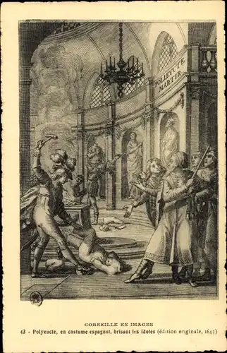 Ak Pierre Corneille en Images, Polyceute brisant les idoles