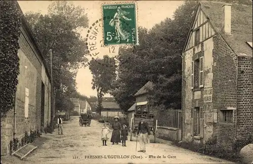 Ak Fresne-Léguillon Oise, Rue de la Gare