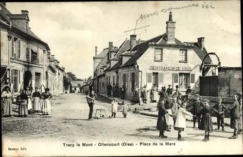 Ak Tracy le Mont Ollencourt Oise, Place de la Mare