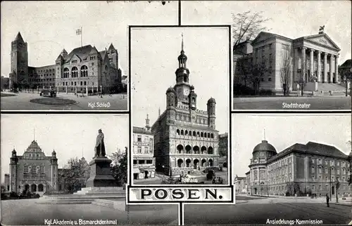 Ak Poznań Posen, Königliches Schloss, Stadttheater, Rathaus, Kgl. Akademie, Bismarckdenkmal