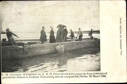 Ak Tholen Zeeland, Königin Wilhelmina der Niederlande, Prinz Hendrick, Hochwasser 1906