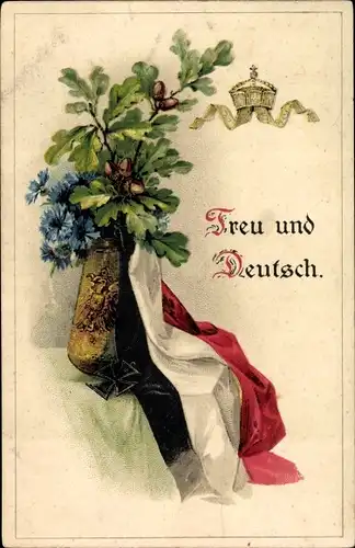 Ak Treu und Deutsch, Fahne, Eichenlaub, Kornblume, Patriotik
