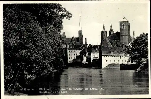 Ak Wrocław Breslau Schlesien, Kreuz- und Sandkirche, Dom v. d. Universitätsbrücke gesehen