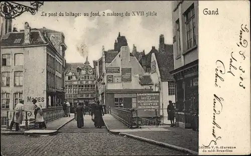 Ak Gand Gent Ostflandern, Le pont du laitage, 2 maisons du XVII siecle