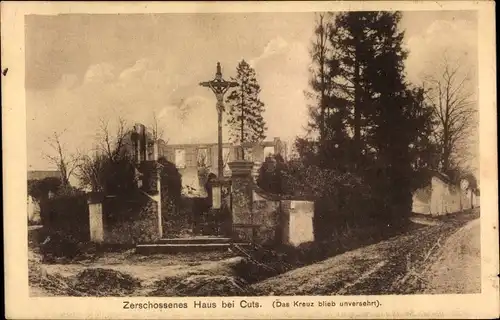 Ak Cuts Oise, Zerschossenes Haus