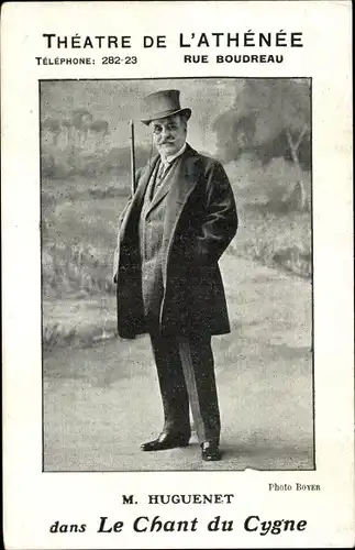 Ak Schauspieler Felix Huguenet, Le Chant du Cygne, Portrait, Theatre de l'Athenee