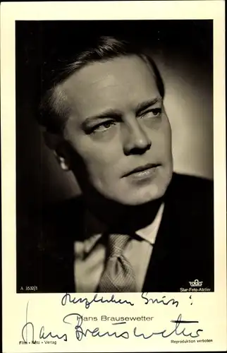 Ak Schauspieler Hans Brausewetter, Portrait, Autogramm