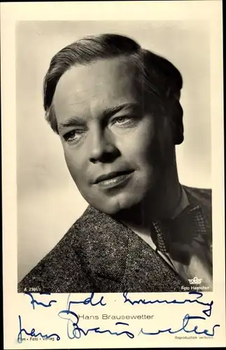 Ak Schauspieler Hans Brausewetter, Portrait, Autogramm