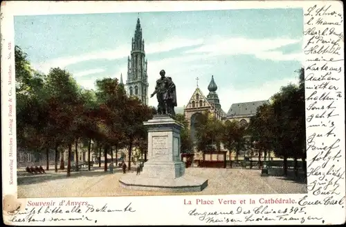 Ak Anvers Antwerpen Flandern, La Place Verte et la Cathedrale