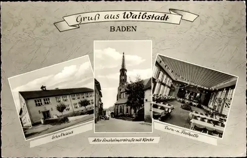 Ak Waibstadt in Baden, Schulhaus, Turn- und Festhalle, Alte Sinsheimerstraße mit Kirche