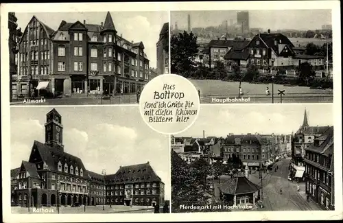 Ak Bottrop im Ruhrgebiet Nordrhein Westfalen, Hauptbahnhof, Altmarkt, Rathaus, Pferdemarkt