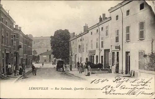 Ak Lerouville Lothringen Meuse, Rue Nationale, Quartier Commescauts