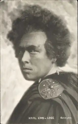 Ak Opernsänger Karl Erb als Loge, Portrait