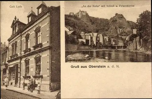 Ak Idar Oberstein, Café Loch, Hauptstraße 166, Schloß u. Felsenkirche