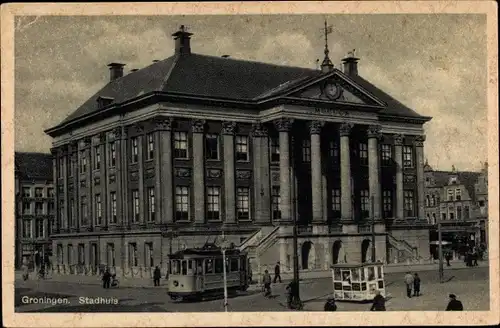 Ak Groningen Niederlande, Stadhuis, Straßenbahn