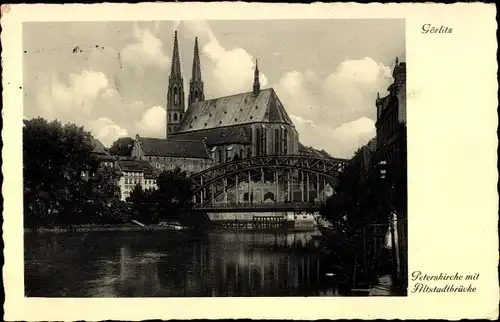 Ak Görlitz in der Lausitz, Peterskirche mit Altstadtbrücke