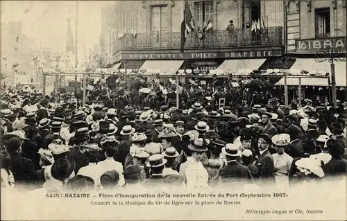 Ak Saint Nazaire Loire Atlantique, Fetes d'Inauguration de la nouvelle Entree du Port 1907, Concert