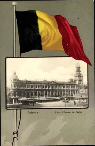 Ak Oostende Ostende Westflandern, Place d'Armes, Le Casino, Belgische Fahne