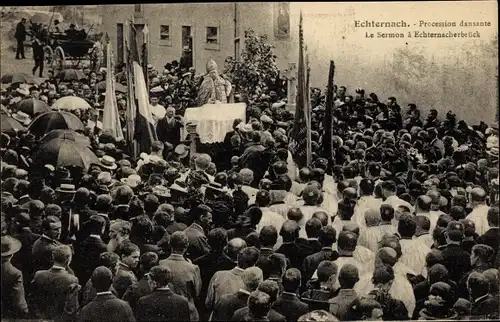Ak Echternach Luxemburg, Procession dansante, le sermon à Echternachbrück