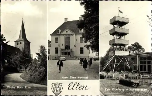 Ak Elten Emmerich am Niederrhein, Kirche Hoch Elten, Kurhotel, Cafe Eltenberg, Aussichtsturm