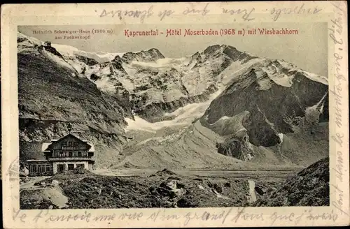 Ak Salzburg, Kaprunertal Hotel Moserboden mit Wiesbachhorn