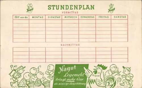 Stundenplan Nagut Legemehl bringt mehr Eier, Hahn um 1960