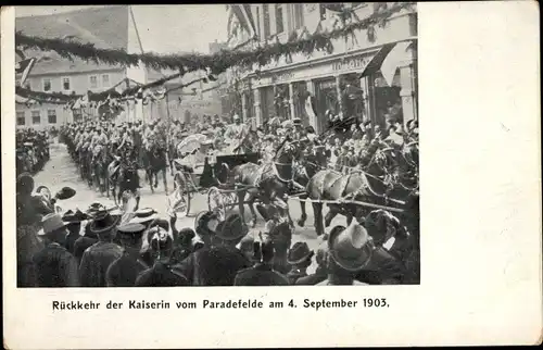 Ak Kaiserin Auguste Viktoria, Rückkehr vom Paradefelde 04 09 1903