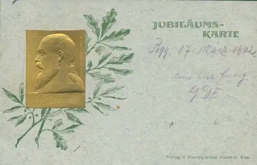 Präge Ak Friedrich, Großherzog von Baden, Eichenblatt, Jubiläum