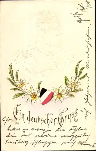 Präge Ak Kaiser Wilhelm II., Ein deutscher Gruß, Edelweiß