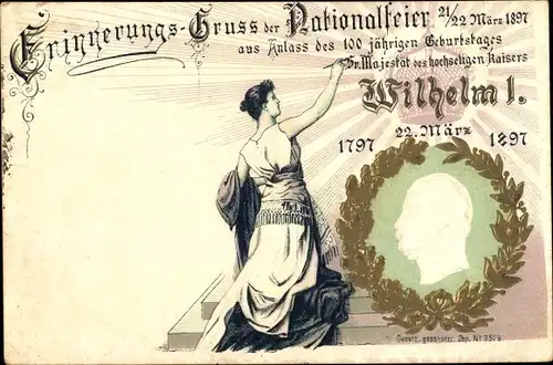 Präge Litho Nationalfeier 1897, 100 jähriger Geburtstag Kaiser Wilhelm I