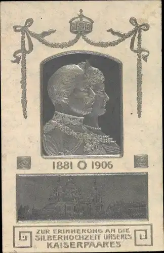 Präge Ak Deutsches Kaiserpaar, Kaiser Wilhelm II., Kaiserin Auguste Viktoria, Silberhochzeit 1906