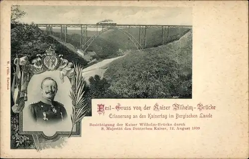 Ak Müngsten an der Wupper Wuppertal, Kaiser Wilhelm Brücke, Kaisertag 1899