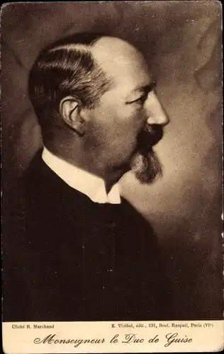 Ak Monseigneur le Duc de Guise, Französisches Adelshaus