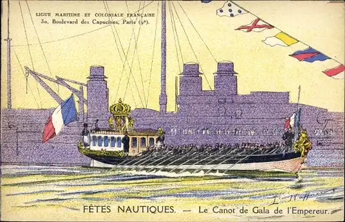 Künstler Ak Haffner, Fetes Nautiques, Le Canot de Gala de l'Empereur, Ligue Maritime et Coloniale