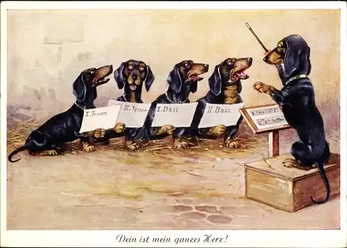 Künstler Ak Dein ist mein ganzes Herz, Singende Dackel