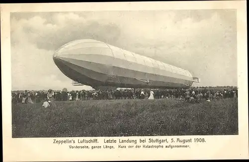 Ak Zeppelin Luftschiff Modell IV 1908, letzte Landung bei Stuttgart vor der Katastrophe