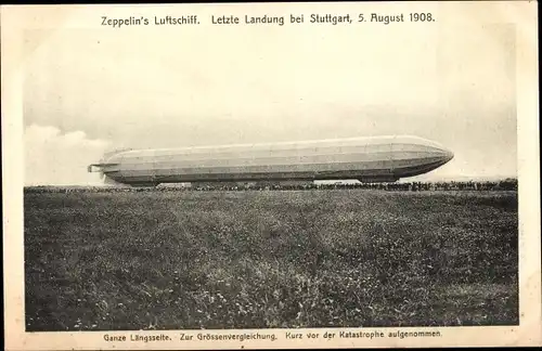 Ak Zeppelin Luftschiff Modell IV 1908, Längsseite, letzte Landung bei Stuttgart vor der Katastrophe