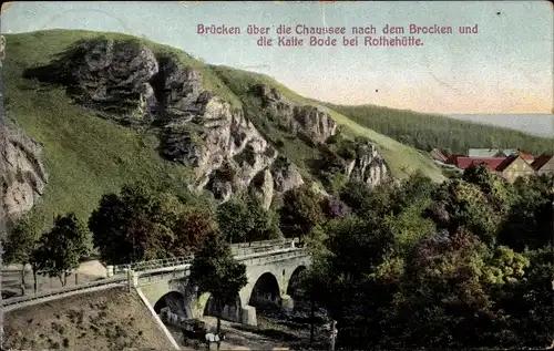 Ak Rothehütte Königshütte Oberharz am Brocken, Chaussee nach dem Brocken, Kalte Bode, Brücke