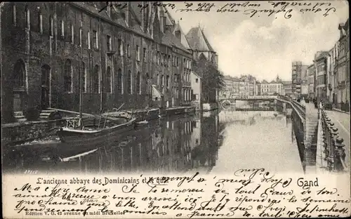 Ak Gand Gent Ostflandern, l'Ancienne Abbaye des Dominicains et le Quai