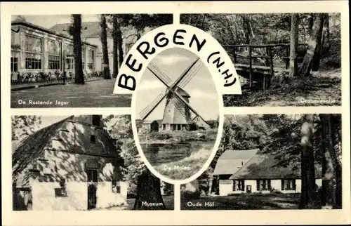 Ak Bergen Nordholland Niederlande, De Molen, Museum, Oude Hof, De Rustende Jager