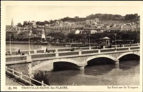 Ak Trouville Reine des Plages Calvados, Le Pont sur la Touques