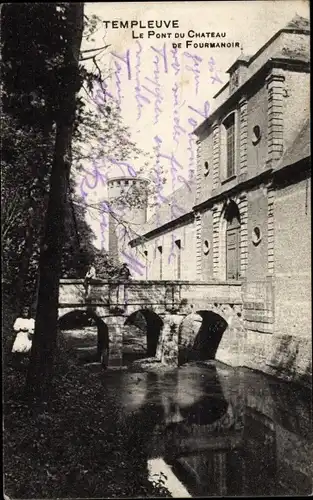 Ak Templeuve Nord, Le Pont du Chateau de Fourmanoir